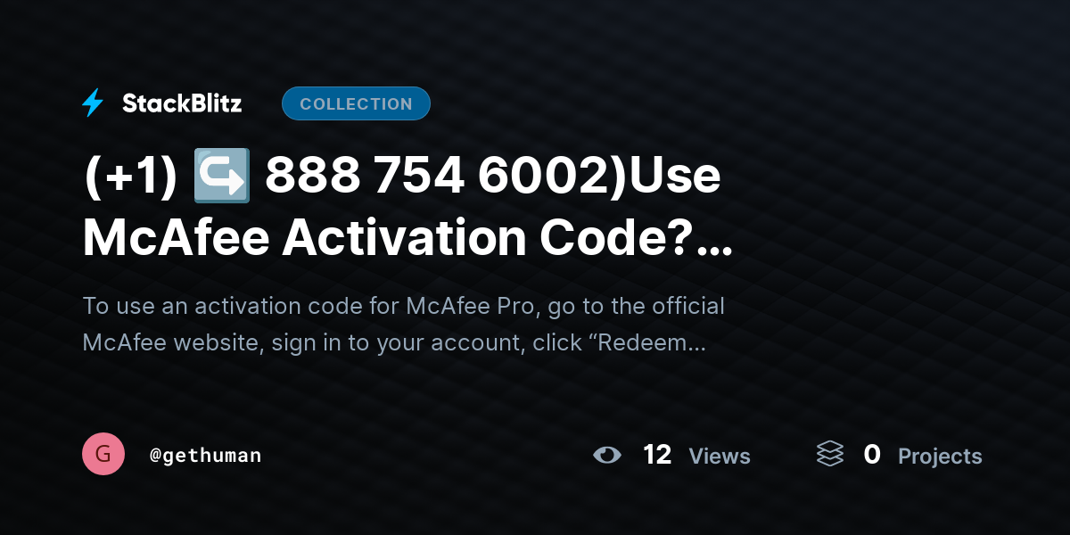 (+1) ↪ 888 754 6002)Use McAfee Activation Code? Complete Guide by gethuman