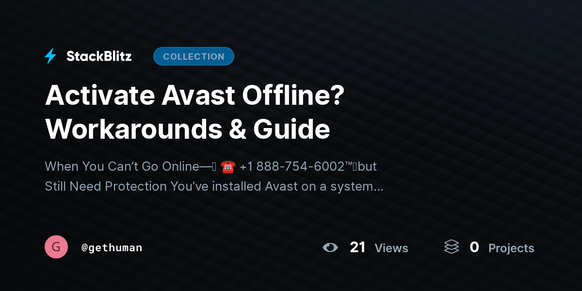 Activate Avast Offline? Workarounds & Guide by gethuman