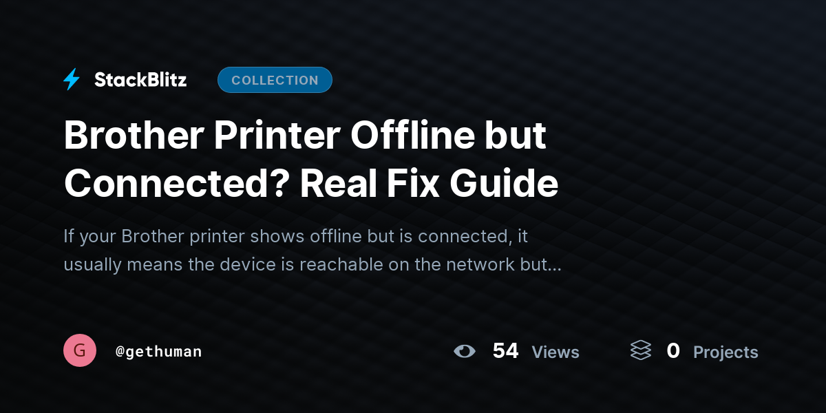 Brother Printer Offline but Connected? Real Fix Guide by gethuman