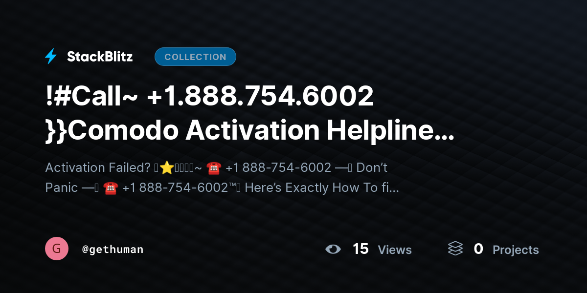 !#Call~ +1.888.754.6002 }}Comodo Activation Helpline USA? Full Official Support Guide 2025–2026 by gethuman
