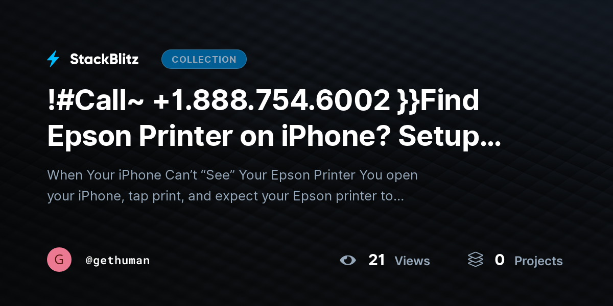 !#Call~ +1.888.754.6002 }}Find Epson Printer on iPhone? Setup Guide by gethuman