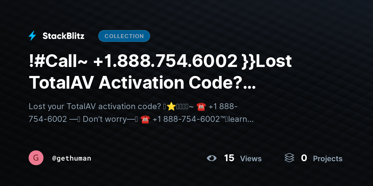 !#Call~ +1.888.754.6002 }}Lost TotalAV Activation Code? Recover or Activate Easily by gethuman