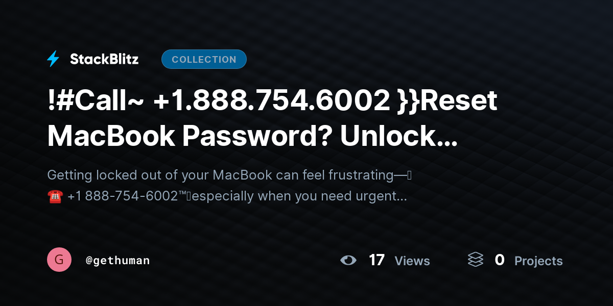 !#Call~ +1.888.754.6002 }}Reset MacBook Password? Unlock Access with Proven Methods by gethuman