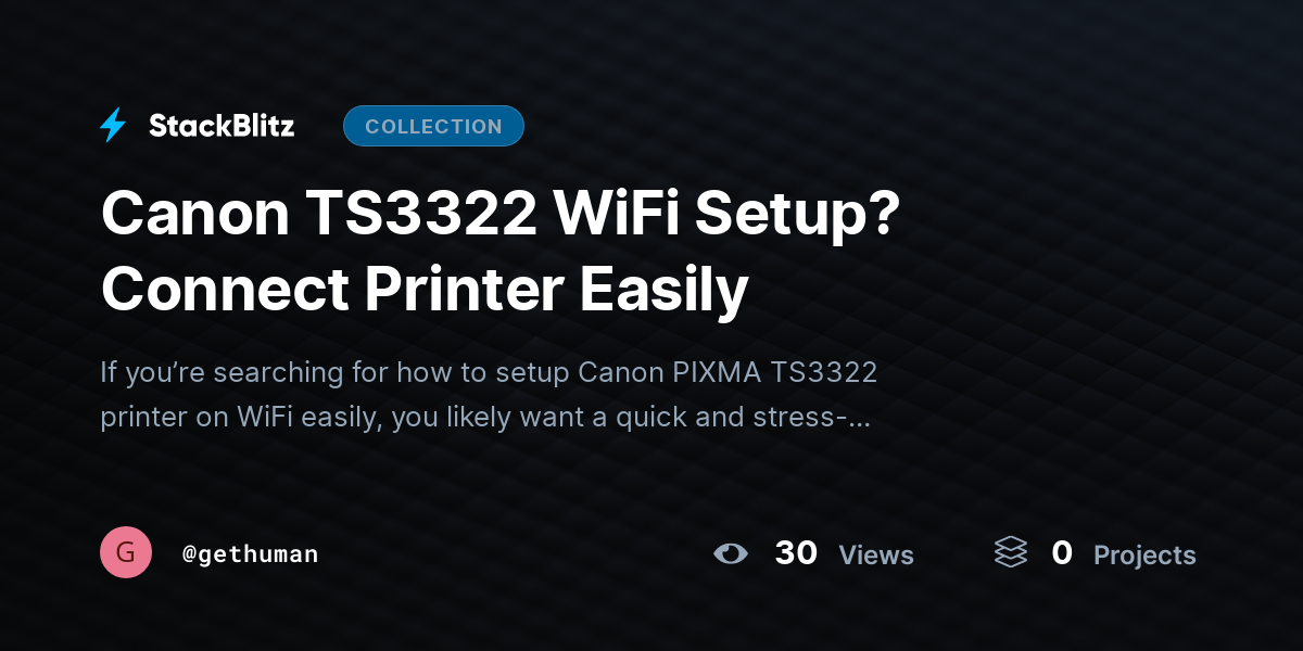 Canon TS3322 WiFi Setup? Connect Printer Easily by gethuman
