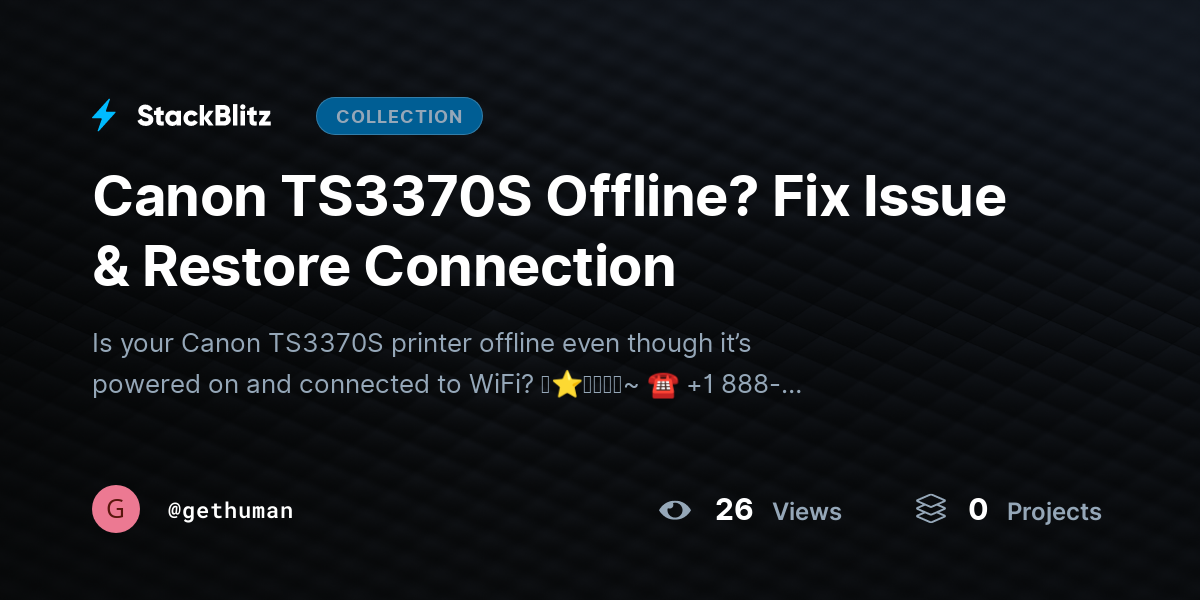 Canon TS3370S Offline? Fix Issue & Restore Connection by gethuman