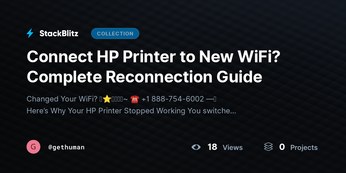 Connect HP Printer to New WiFi? Complete Reconnection Guide by gethuman