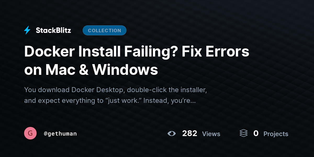 Docker Install Failing? Fix Errors on Mac & Windows by gethuman