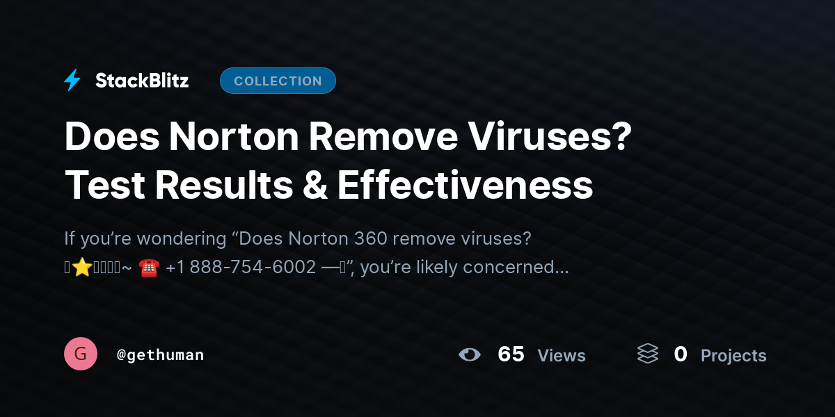 Does Norton Remove Viruses? Test Results & Effectiveness by gethuman