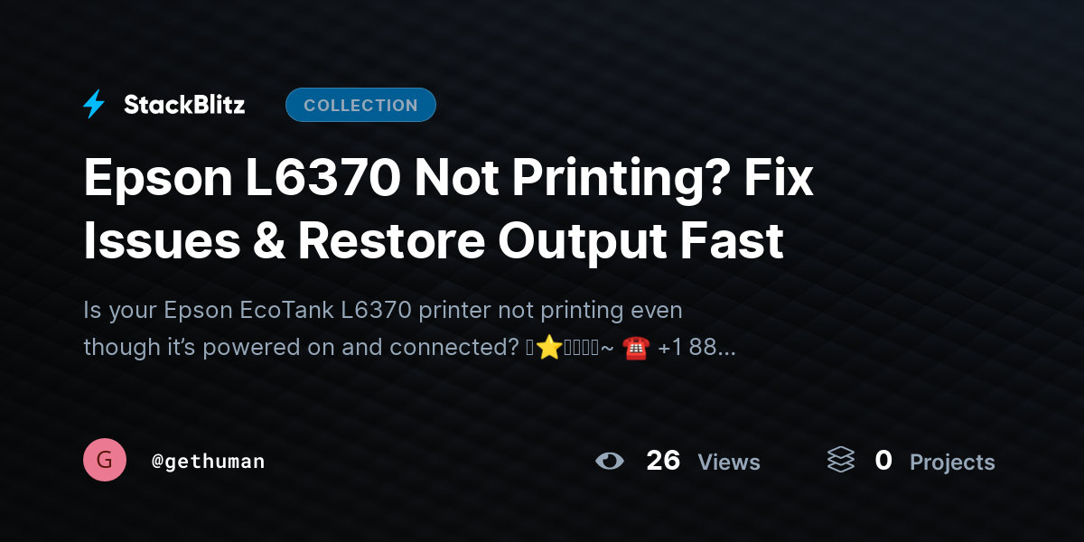 Epson L6370 Not Printing? Fix Issues & Restore Output Fast by gethuman