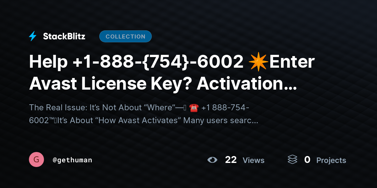 Help +1-888-{754}-6002 ✴Enter Avast License Key? Activation Website Guide by gethuman