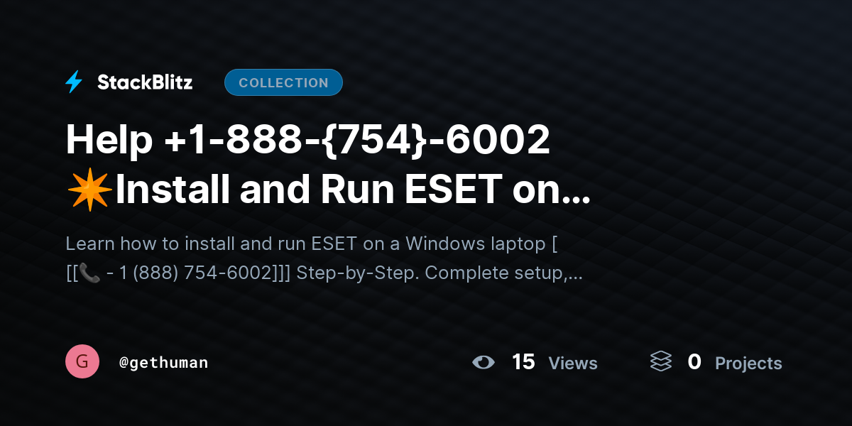 Help +1-888-{754}-6002 ✴Install and Run ESET on Windows Laptop? Beginner-Friendly Setup Guide 2026 by gethuman