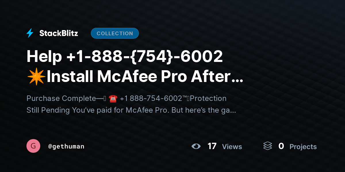 Help +1-888-{754}-6002 ✴Install McAfee Pro After Purchase? Setup Guide by gethuman