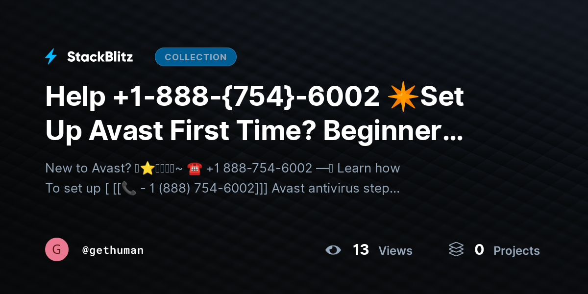 Help +1-888-{754}-6002 ✴Set Up Avast First Time? Beginner Guide by gethuman