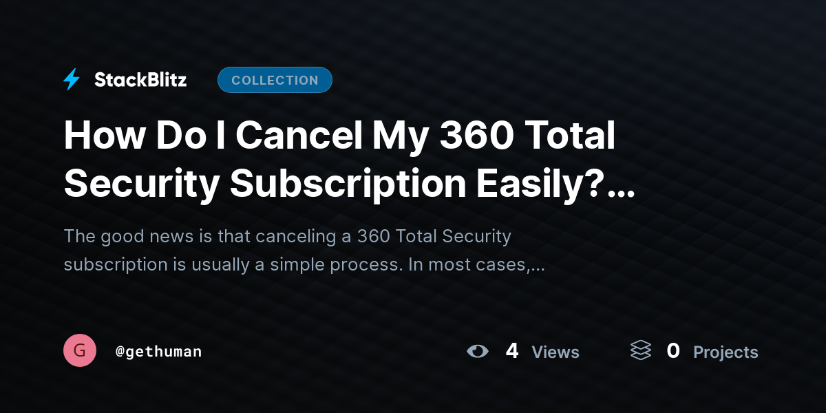 How Do I Cancel My 360 Total Security Subscription Easily? (Complete 2026 Guide) by gethuman