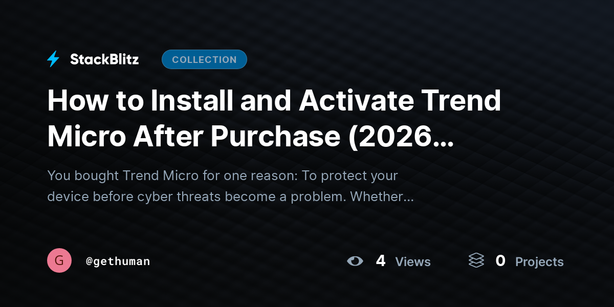 How to Install and Activate Trend Micro After Purchase (2026 Complete Setup Guide) by gethuman