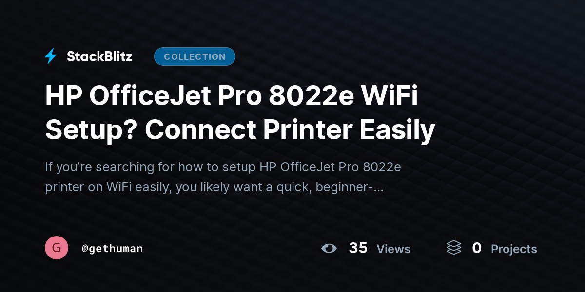 HP OfficeJet Pro 8022e WiFi Setup? Connect Printer Easily by gethuman