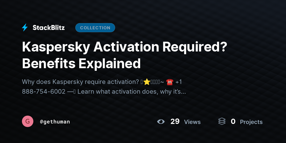 Kaspersky Activation Required? Benefits Explained by gethuman