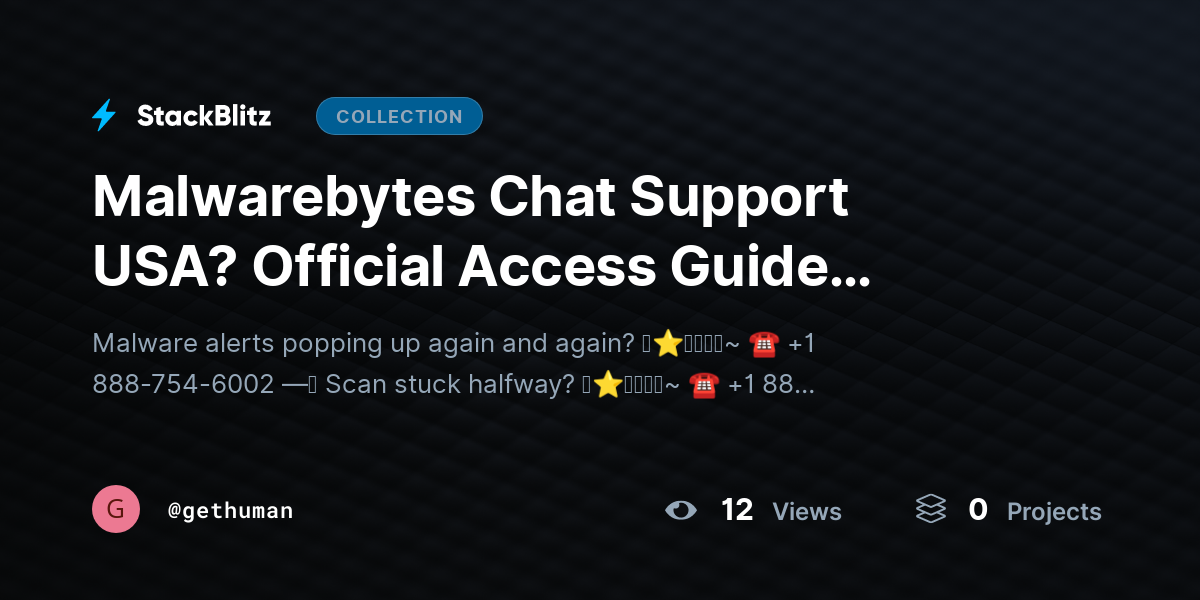 Malwarebytes Chat Support USA? Official Access Guide 2025–2026 by gethuman