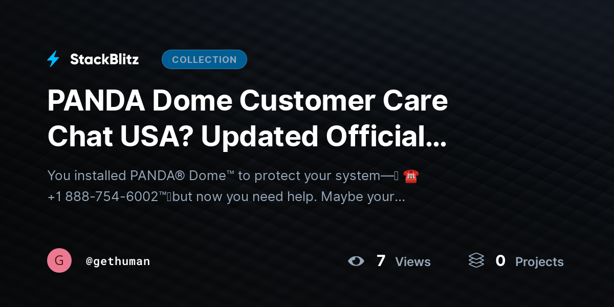 PANDA Dome Custhttps://stackblitz.com/@gethuman/collections/panda-dome-customer-care-chat-usa-updated-official-support-guide-2026omer Care Chat USA? Updated Official Support Guide 2026 by gethuman