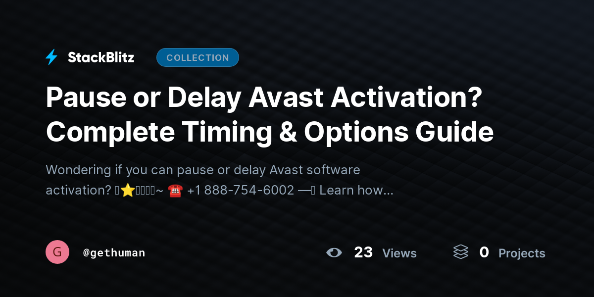 Pause or Delay Avast Activation? Complete Timing & Options Guide by gethuman