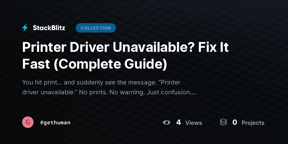 Printer Driver Unavailable? Fihttps://stackblitz.com/@gethuman/collections/printer-driver-unavailable-fix-it-fast-complete-guidex It Fast (Complete Guide) by gethuman