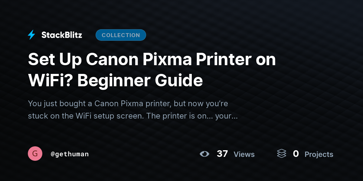 Set Up Canon Pixma Printer on WiFi? Beginner Guide by gethuman