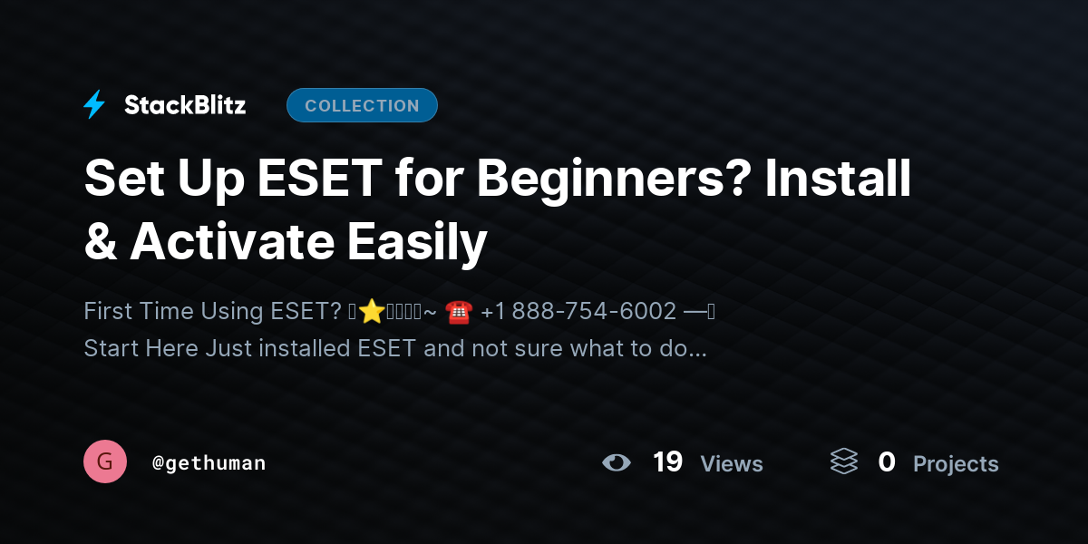 Set Up ESET for Beginners? Install & Activate Easily by gethuman