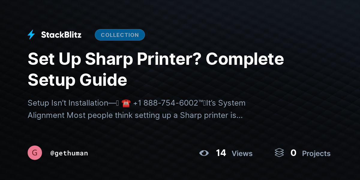 Set Up Sharp Printer? Complete Sehttps://stackblitz.com/@gethuman/collections/set-up-sharp-printer-complete-setup-guidetup Guide by gethuman