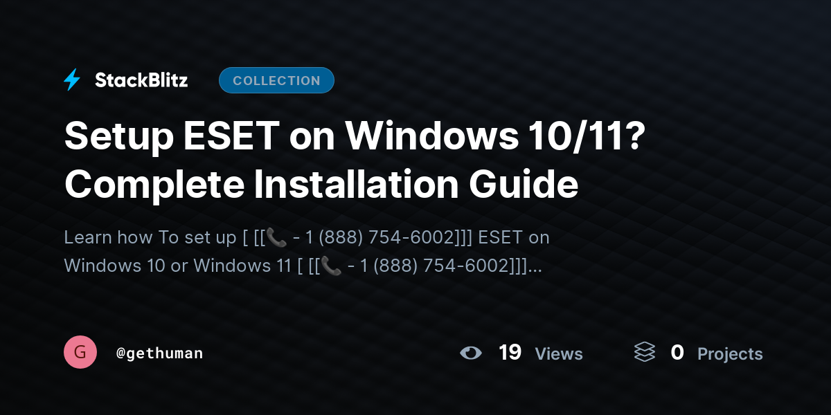 Setup ESET on Windows 10/11? Complete Installation Guide by gethuman