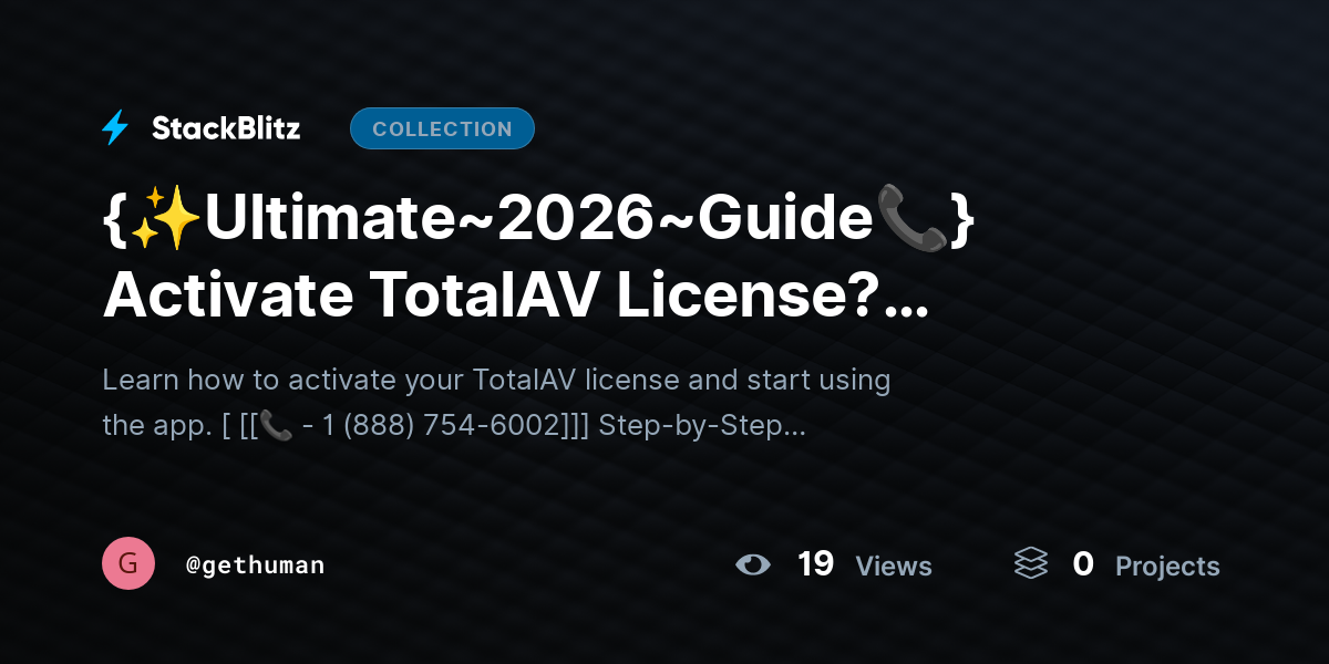 {✨Ultimate~2026~Guide📞} Activate TotalAV License? Complete Setup & Activation Guide by gethuman