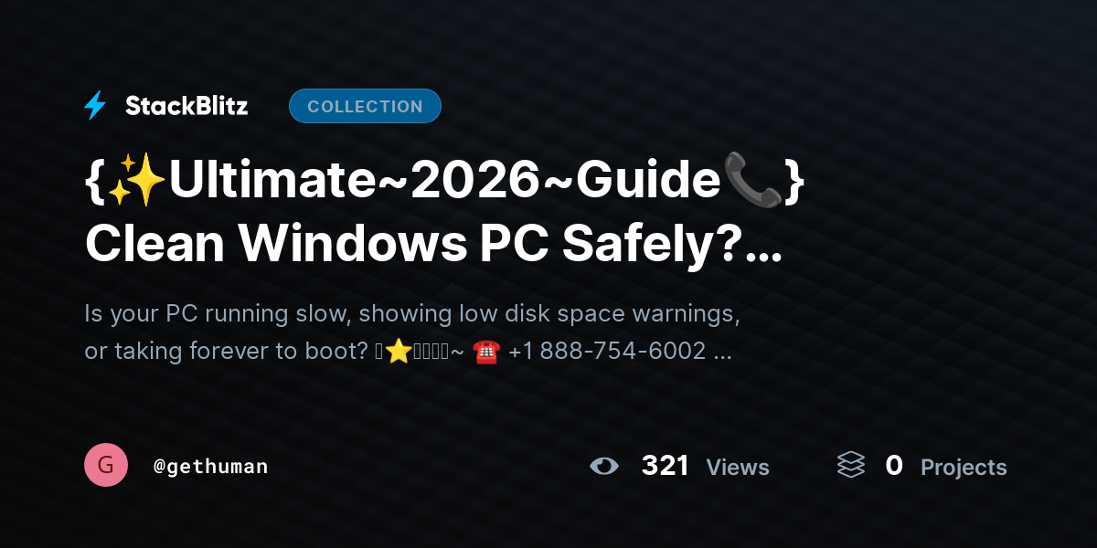 {✨Ultimate~2026~Guide📞} Clean Windows PC Safely? Remove Junk Files Without Risk by gethuman
