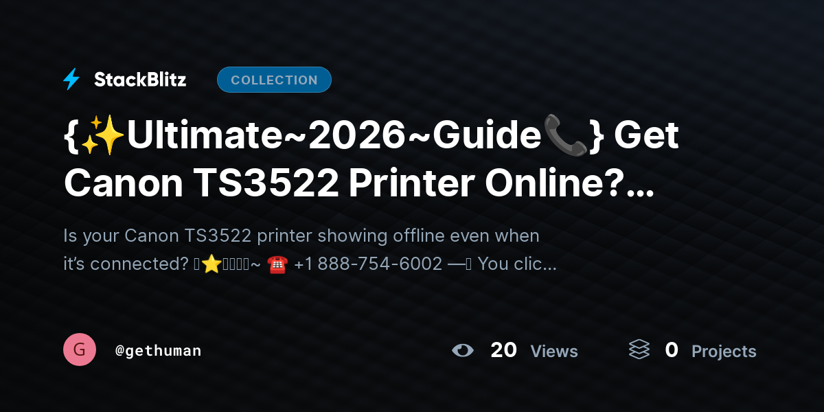 {✨Ultimate~2026~Guide📞} Get Canon TS3522 Printer Online? Quick & Easy Fix Guide by gethuman