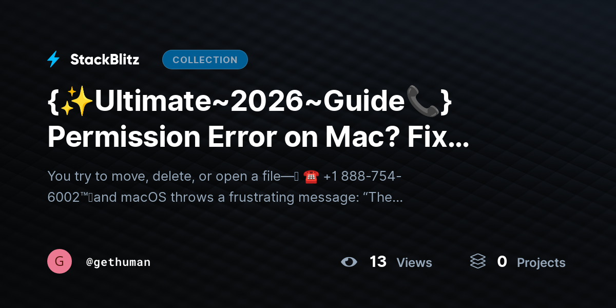 {✨Ultimate~2026~Guide📞} Permission Error on Mac? Fix Access Denied Issue Fast by gethuman