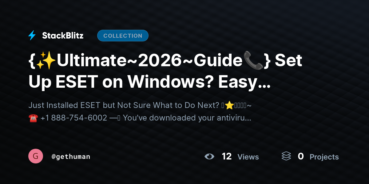 {✨Ultimate~2026~Guide📞} Set Up ESET on Windows? Easy Install & Activation Guide by gethuman