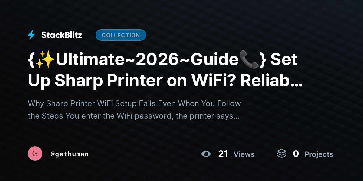 {✨Ultimate~2026~Guide📞} Set Up Sharp Printer on WiFi? Reliable Network Guide by gethuman