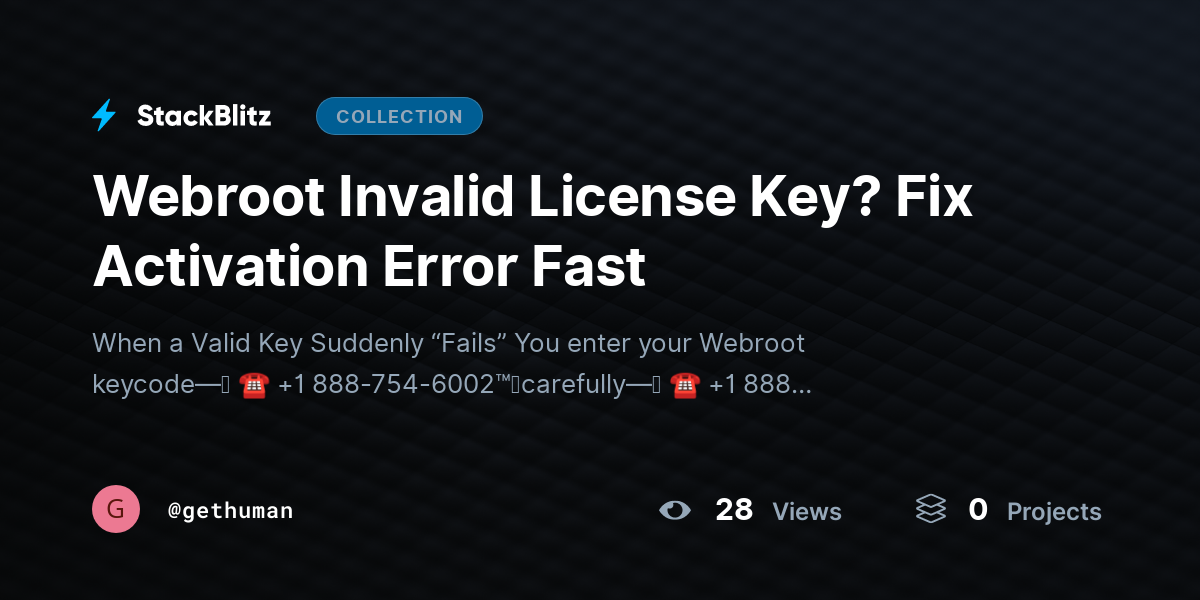 Webroot Invalid License Key? Fix Activation Error Fast by gethuman