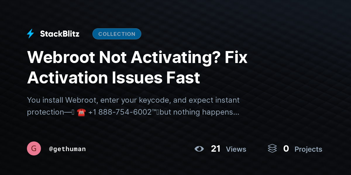 Webroot Not Activating? Fix Activation Issues Fast by gethuman