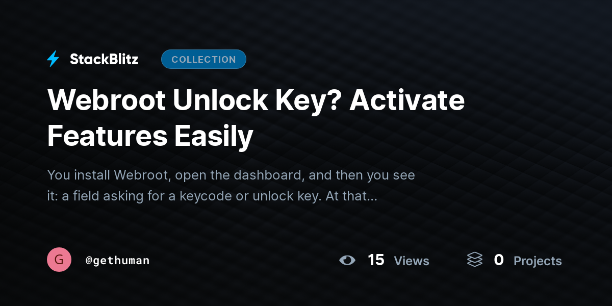Webroot Unlock Key? Activate Features Easily by gethuman