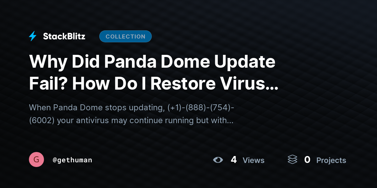 Why Did Panda Dome Update Fail? How Do I Restore Virus Definitions Instantly? by gethuman