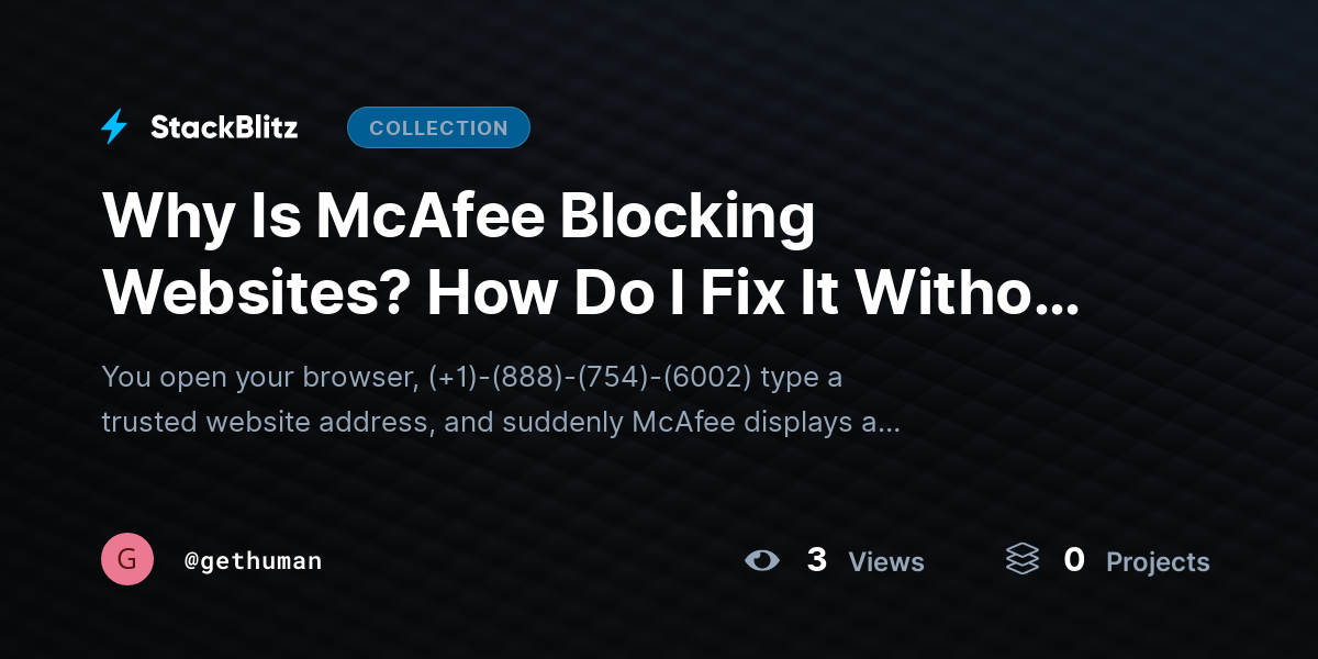 Why Is McAfee Blocking Websites? How Do I Fix It Without Turning Off Protection? by gethuman