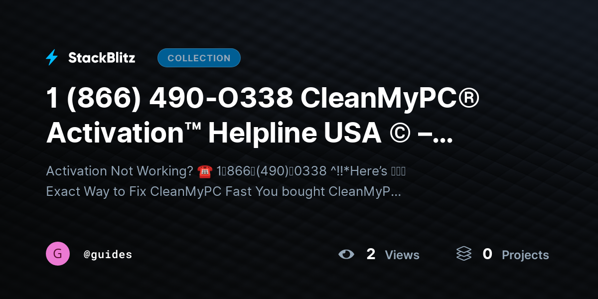 1 (866) 490-O338 CleanMyPC® Activation™ Helpline USA © – Step-by-Step Official Guide® 2025–2026 by guides