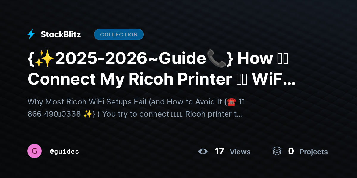 {✨2025-2026~Guide📞} How ｔｏ Connect My Ricoh Printer ｔｏ WiFi (Complete Setup Guide + Troubleshooting Strategy) by guides