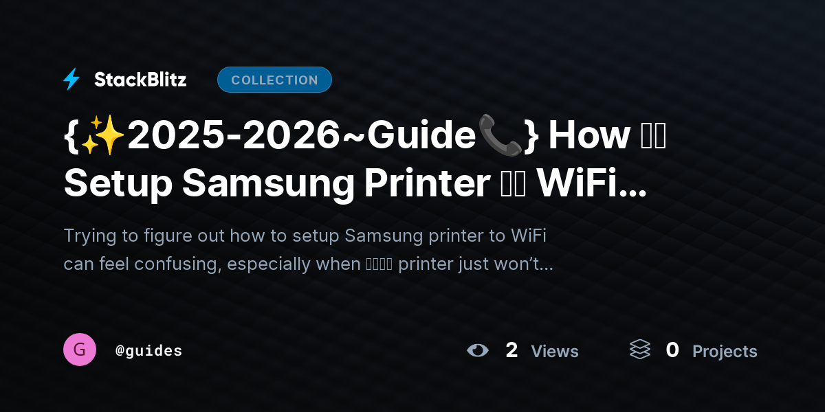 {✨2025-2026~Guide📞} How ｔｏ Setup Samsung Printer ｔｏ WiFi (Step-by-Step Guide) by guides