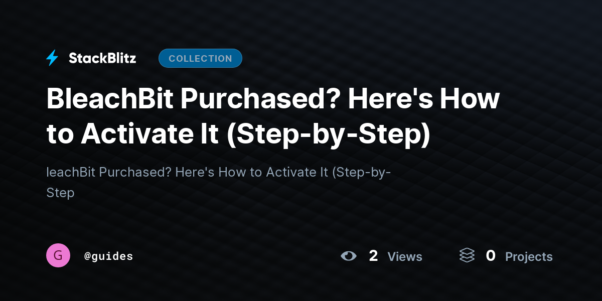 BleachBit Purchased? Here's How to Activate It (Step-by-Step) by guides