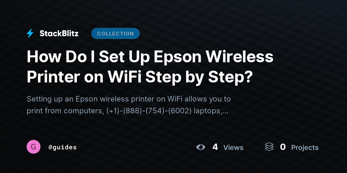 How Do I Set Up Epson Wireless Printer on WiFi Step by Step? by guides