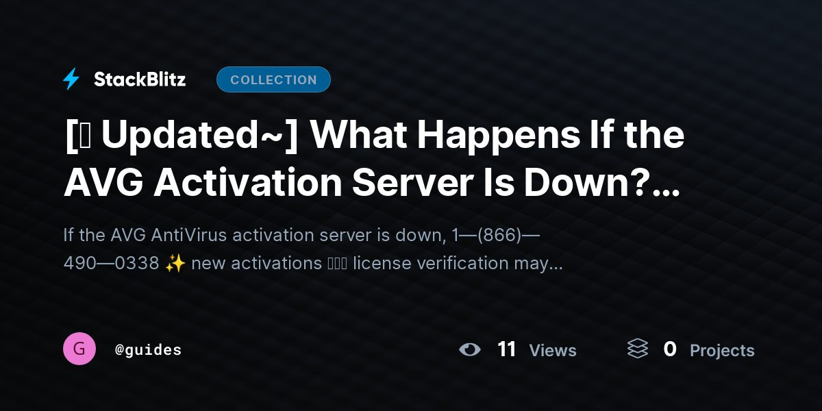 [⛧ Updated~] What Happens If the AVG Activation Server Is Down? (Real Impact + What You Should Do – 2026 Guide) by guides