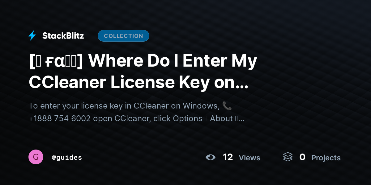 [♜ ғα𝐐𝐒] Where Do I Enter My CCleaner License Key on Windows? (Exact Location + Activation Guide 2026) by guides