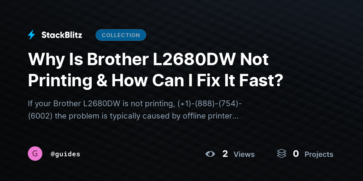 Why Is Brother L2680DW Not Printing & How Can I Fix It Fast? by guides