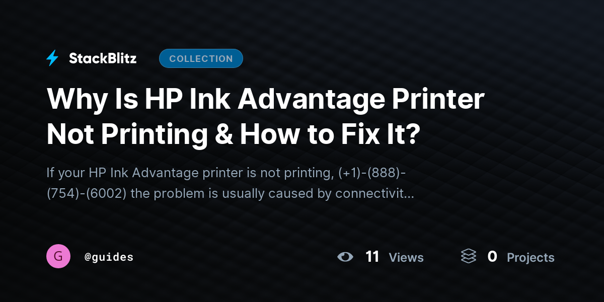 Why Is HP Ink Advantage Printer Not Printing & How to Fix It? by guides
