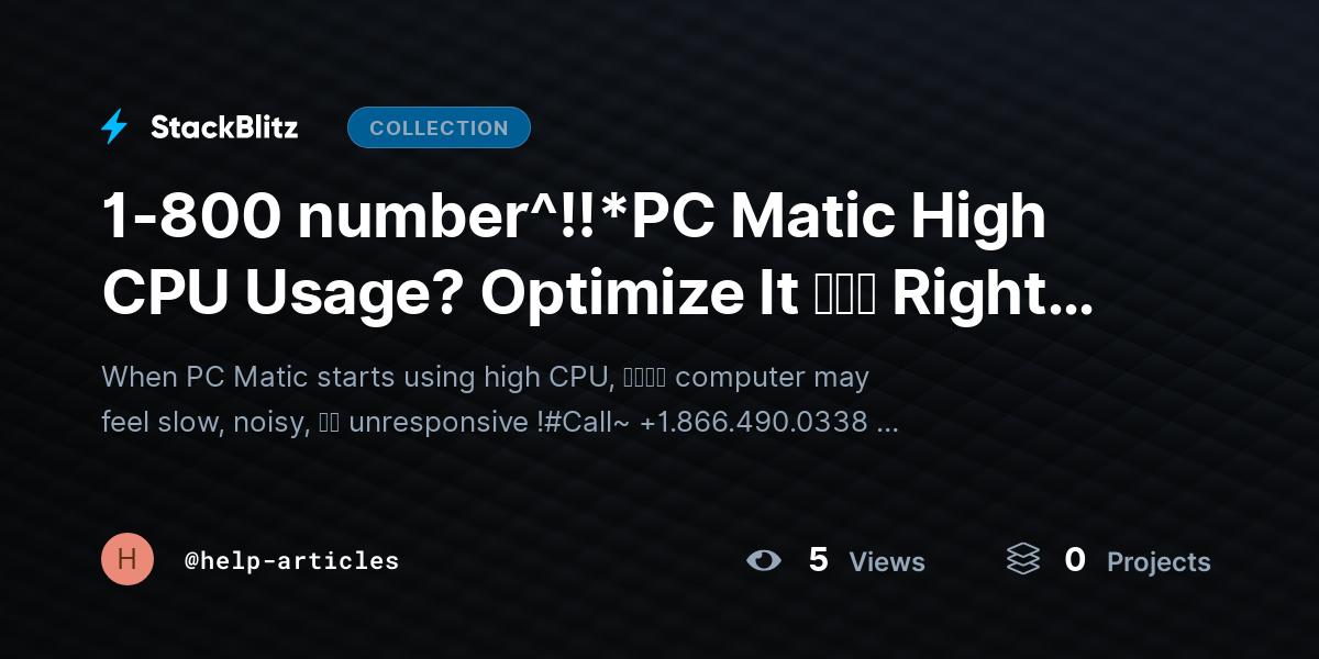 1-800 number^!!*PC Matic High CPU Usage? Optimize It 𝘵𝘩𝘦 Right Way Without Sacrificing Protection by help-articles